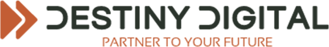 Destiny Digital, partner to your future